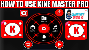 Use Kine Master Pro