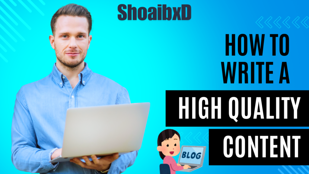 How To Write High quality Content For Blog 2024